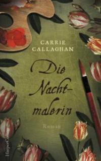 Die Nachtmalerin - Carrie Callaghan