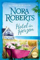 Hotel der Herzen - Nora Roberts