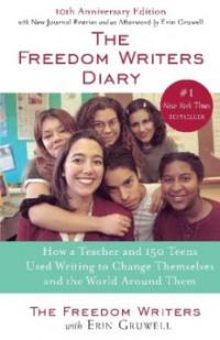 The Freedom Writers Diary - The Freedom Writers, Erin Gruwell