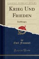 Krieg Und Frieden - Emil Frommel