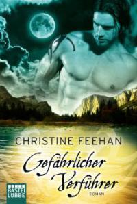 Gefährlicher Verführer - Christine Feehan