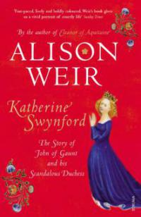 Katherine Swynford - Alison Weir