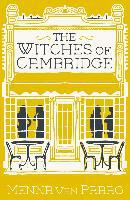 The Witches of Cambridge - Menna Van Praag