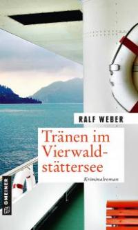 Tränen im Vierwaldstättersee - Ralf Weber