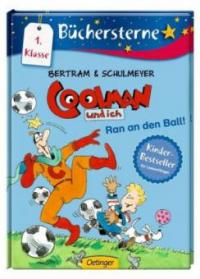 Coolman und ich - Ran an den Ball! - Rüdiger Bertram