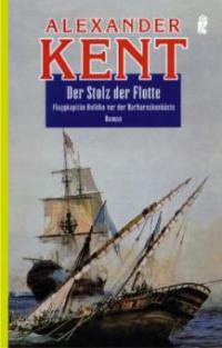 Der Stolz der Flotte - Alexander Kent