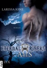Eternal Riders 01. Ares - Larissa Ione