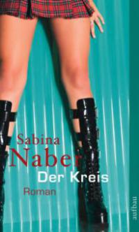Der Kreis - Sabina Naber
