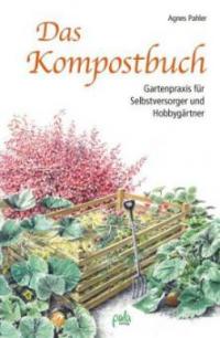 Das Kompostbuch - Agnes Pahler