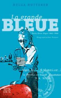 La grande Bleue - Helga Hutterer