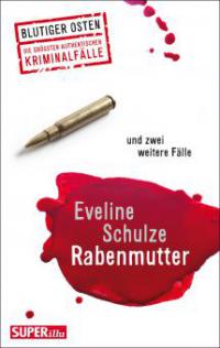 Rabenmutter - Eveline Schulze