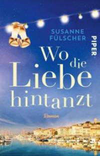 Wo die Liebe hintanzt - Susanne Fülscher