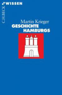 Geschichte Hamburgs - Martin Krieger