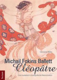 Michail Fokins Ballett  Cléopâtre - Constanze Müller