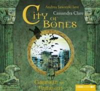 Chroniken der Unterwelt 01. City of Bones - Cassandra Clare