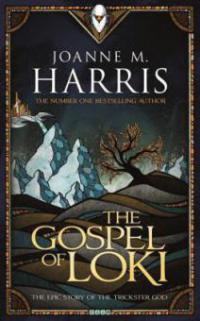 The Gospel of Loki - Joanne M. Harris