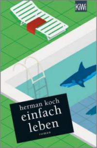 Einfach leben - Herman Koch
