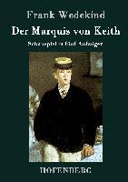 Der Marquis von Keith - Frank Wedekind