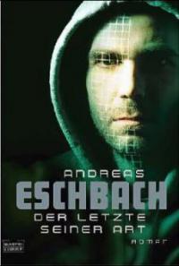 Der letzte seiner Art - Andreas Eschbach