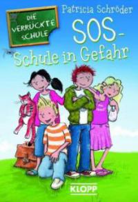 SOS - Schule in Gefahr! - Patricia Schröder