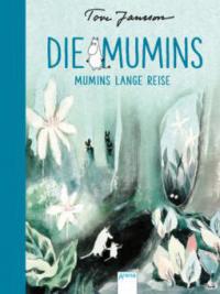 Die Mumins (1). Mumins lange Reise - Tove Jansson