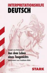 Josef von Eichendorff  'Aus dem Leben eines Taugenichts' - Joseph Frhr. von Eichendorff