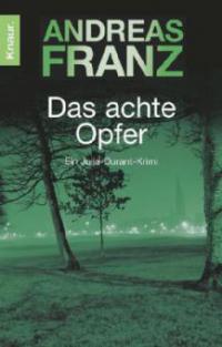 Das achte Opfer - Andreas Franz