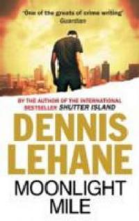 Moonlight Mile - Dennis Lehane