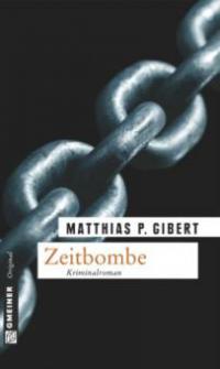 Zeitbombe - Matthias P. Gibert