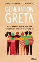 Generation Greta - Klaus Hurrelmann, Erik Albrecht
