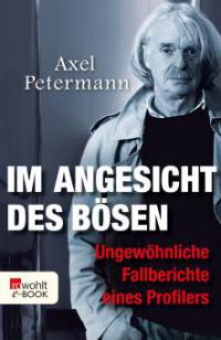 Im Angesicht des Bösen - Axel Petermann