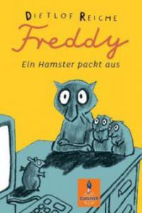 Freddy: Ein Hamster packt aus - Dietlof Reiche