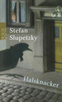 Halsknacker - Stefan Slupetzky