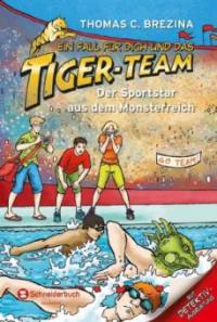 Ein Fall für dich und das Tiger-Team - Der Sportstar aus dem Monsterreich - Thomas Brezina