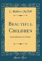 Beautiful Children - C. Haldane McFall