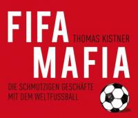 FIFA-Mafia - Thomas Kistner
