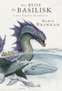 Lady Trents Memoiren 3 - Marie Brennan