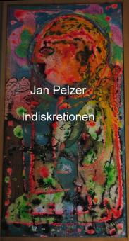 Indiskretionen - Jan Pelzer