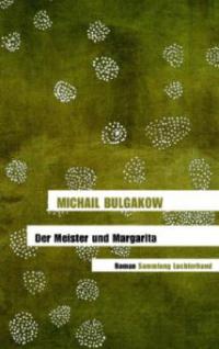 Der Meister und Margarita - Michail Bulgakow