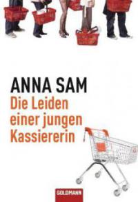 Die Leiden einer jungen Kassiererin - Anna Sam
