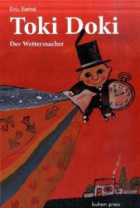 Toki Doki - Der Wettermacher - Eric Battut