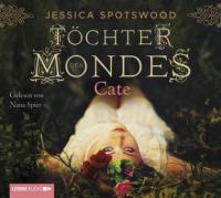 Töchter des Mondes - Cate - Jessica Spotswood