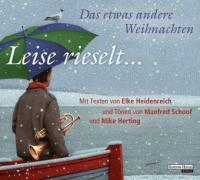 Leise rieselt ... - Das etwas andere Weihnachten, 1 Audio-CD - Elke Heidenreich