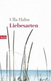 Liebesarten - Ulla Hahn