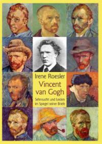 Vincent van Gogh - Irene Roesler