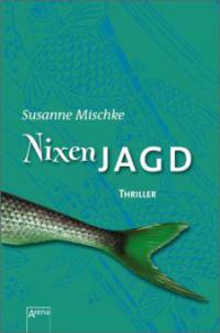 Nixenjagd - Susanne Mischke