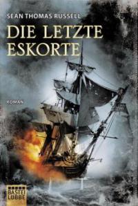 Die letzte Eskorte - Sean Thomas Russell