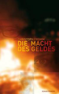 Die Macht des Geldes - Christoph Fromm