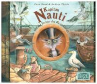 Kapitän Nauti und die Tochter des Wasserkönigs, 1 Audio-CD - Caro Sand