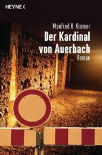 Der Kardinal von Auerbach - Manfred H. Krämer